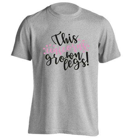 This unicorn's grown legs! adults unisex grey Tshirt 2XL