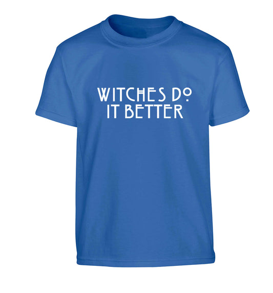 Witches do it better Children's blue Tshirt 12-13 Years