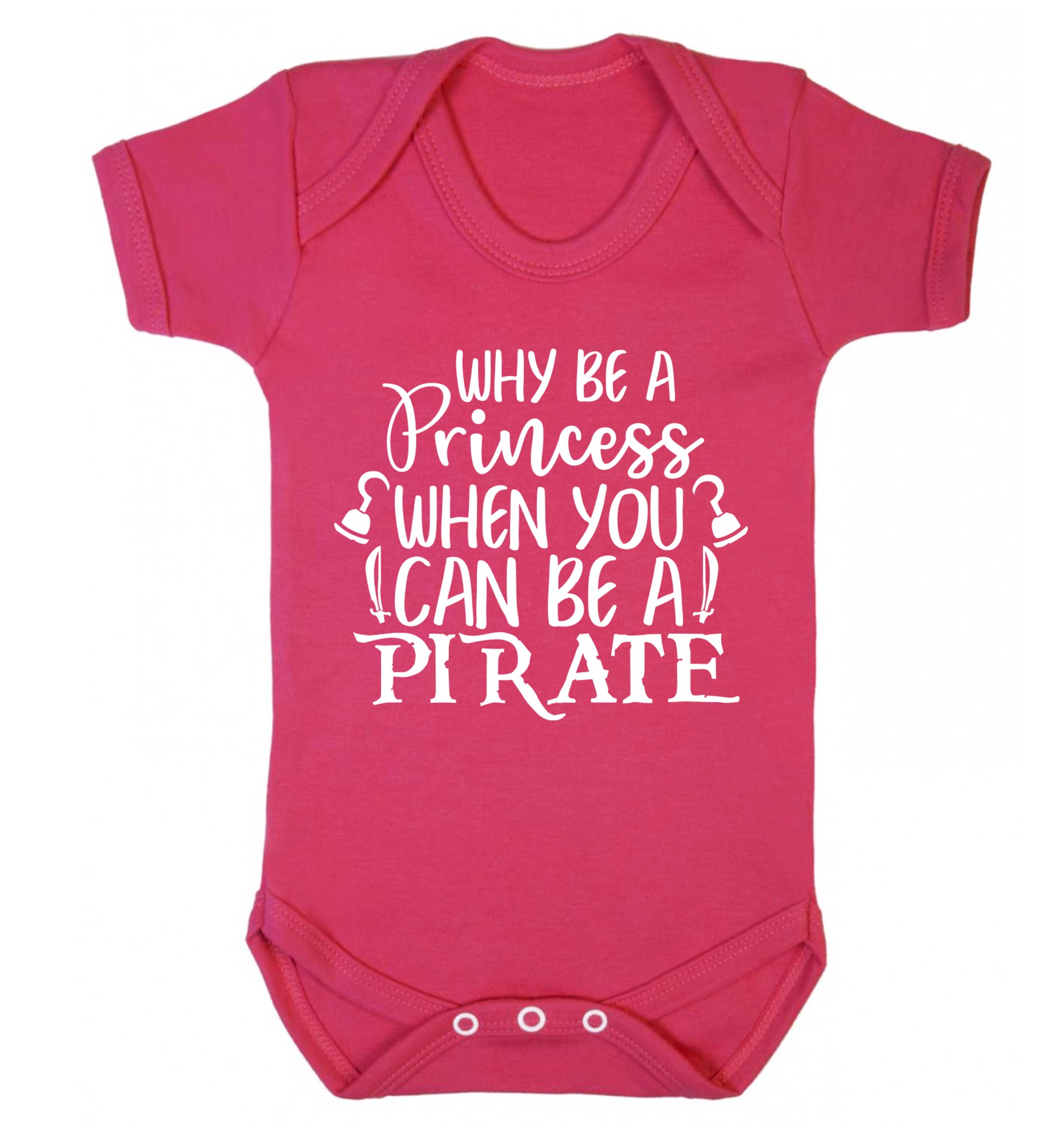 Why be a princess when you can be a pirate? Baby Vest dark pink 18-24 months