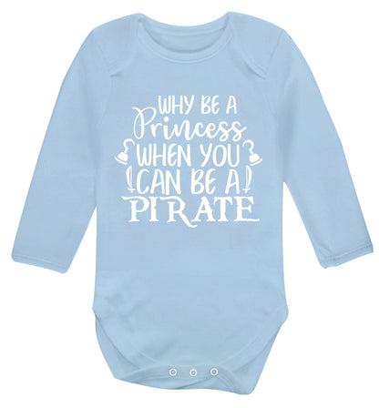Why be a princess when you can be a pirate? Baby Vest long sleeved pale blue 6-12 months
