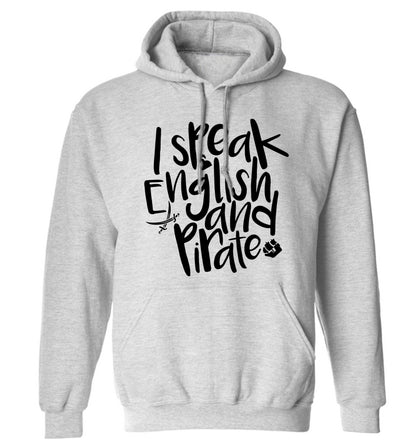 I speak English and pirate adults unisex grey hoodie 2XL