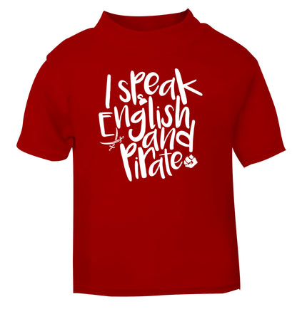 I speak English and pirate red Baby Toddler Tshirt 2 Years