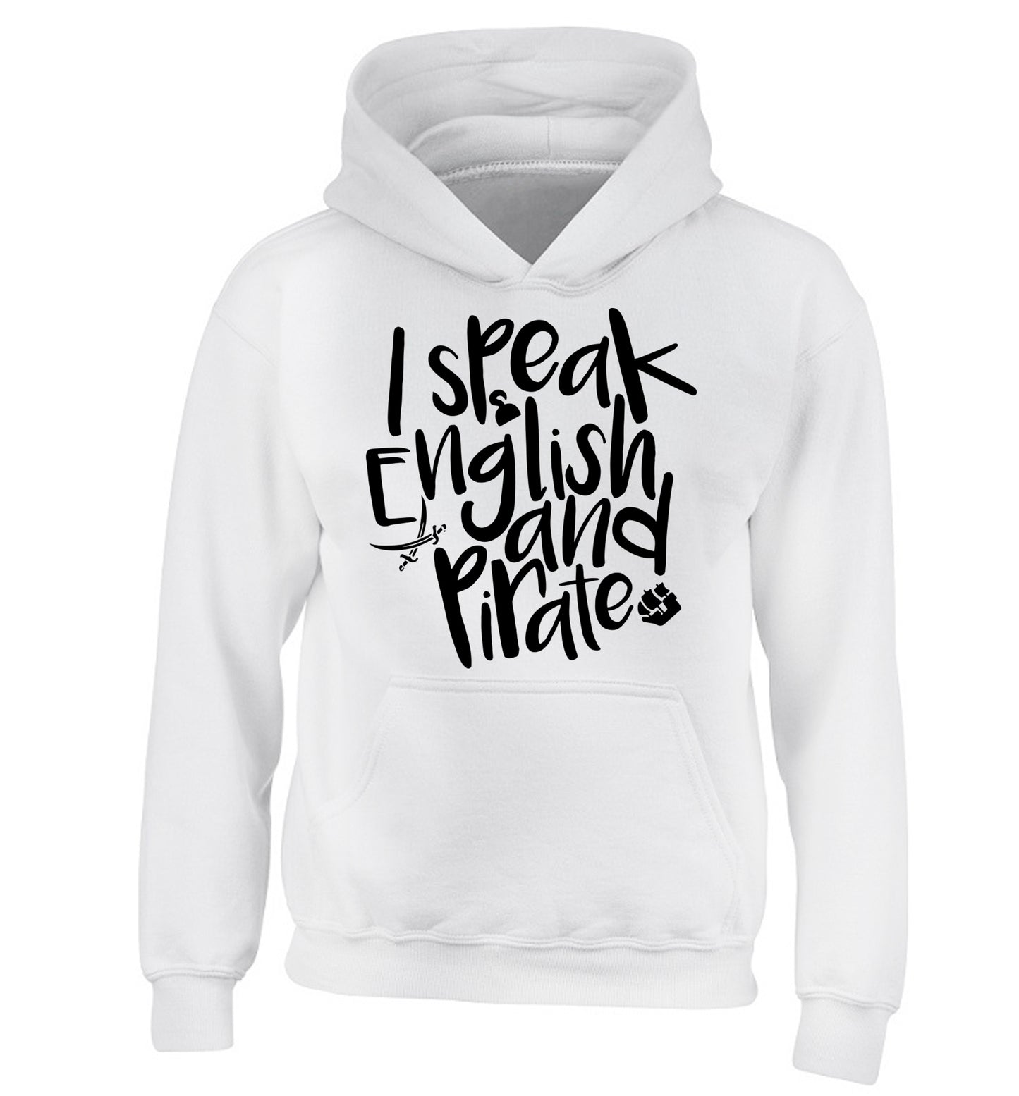 I speak English and pirate children's white hoodie 12-13 Years