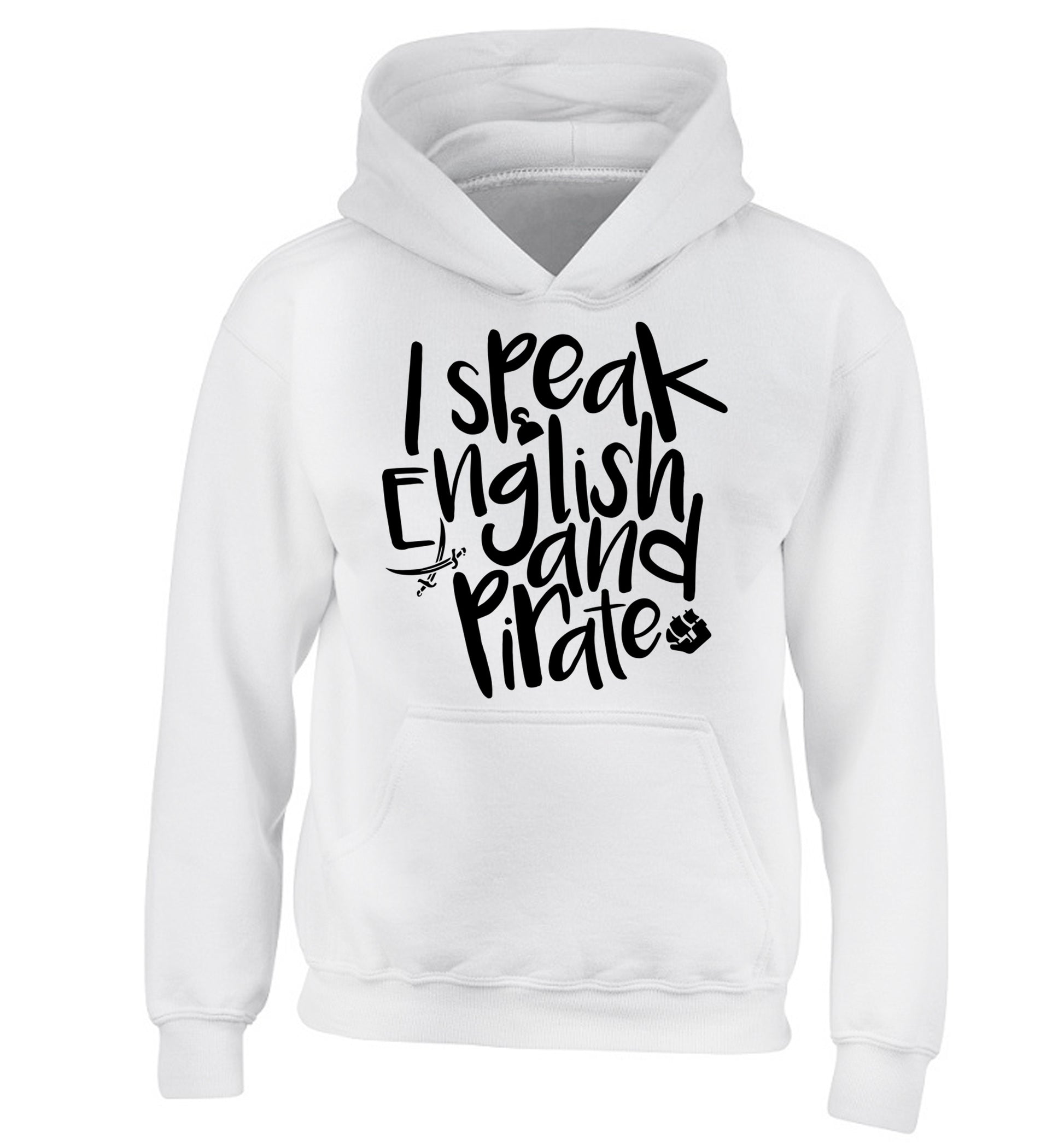I speak English and pirate children's white hoodie 12-13 Years