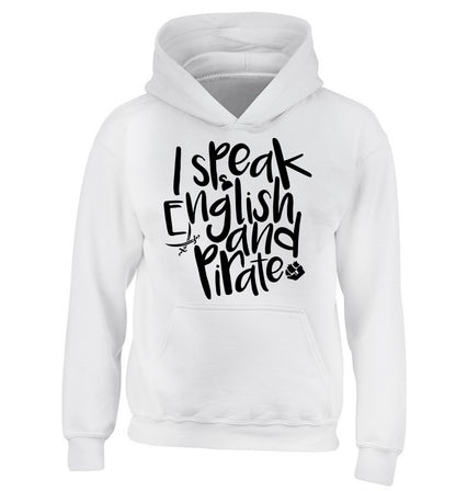 I speak English and pirate children's white hoodie 12-13 Years
