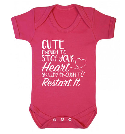 Cute enough to stop your heart skilled enough to restart it Baby Vest dark pink 18-24 months
