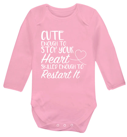 Cute enough to stop your heart skilled enough to restart it Baby Vest long sleeved pale pink 6-12 months