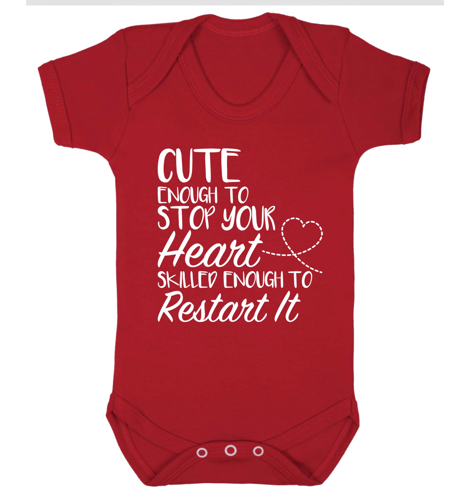 Cute enough to stop your heart skilled enough to restart it Baby Vest red 18-24 months