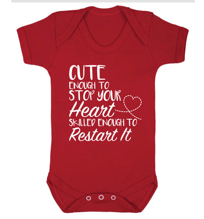 Cute enough to stop your heart skilled enough to restart it Baby Vest red 18-24 months