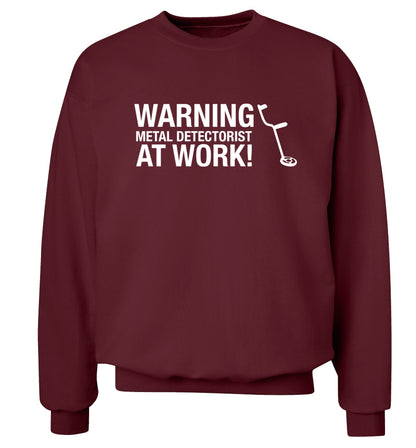 Warning metal detectorist at work! Adult's unisex maroon Sweater 2XL