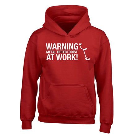 Warning metal detectorist at work! children's red hoodie 12-13 Years