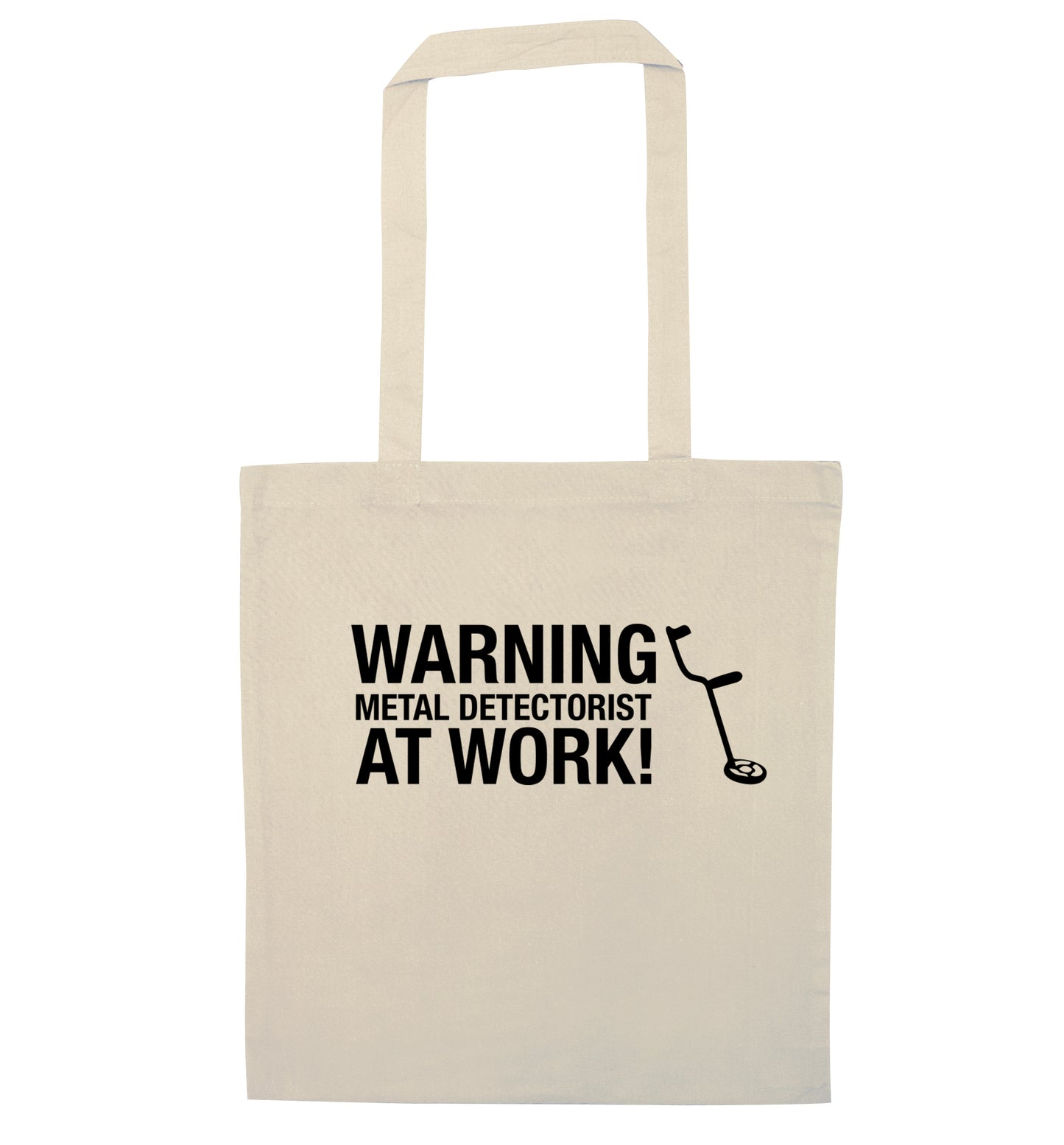 Warning metal detectorist at work! natural tote bag