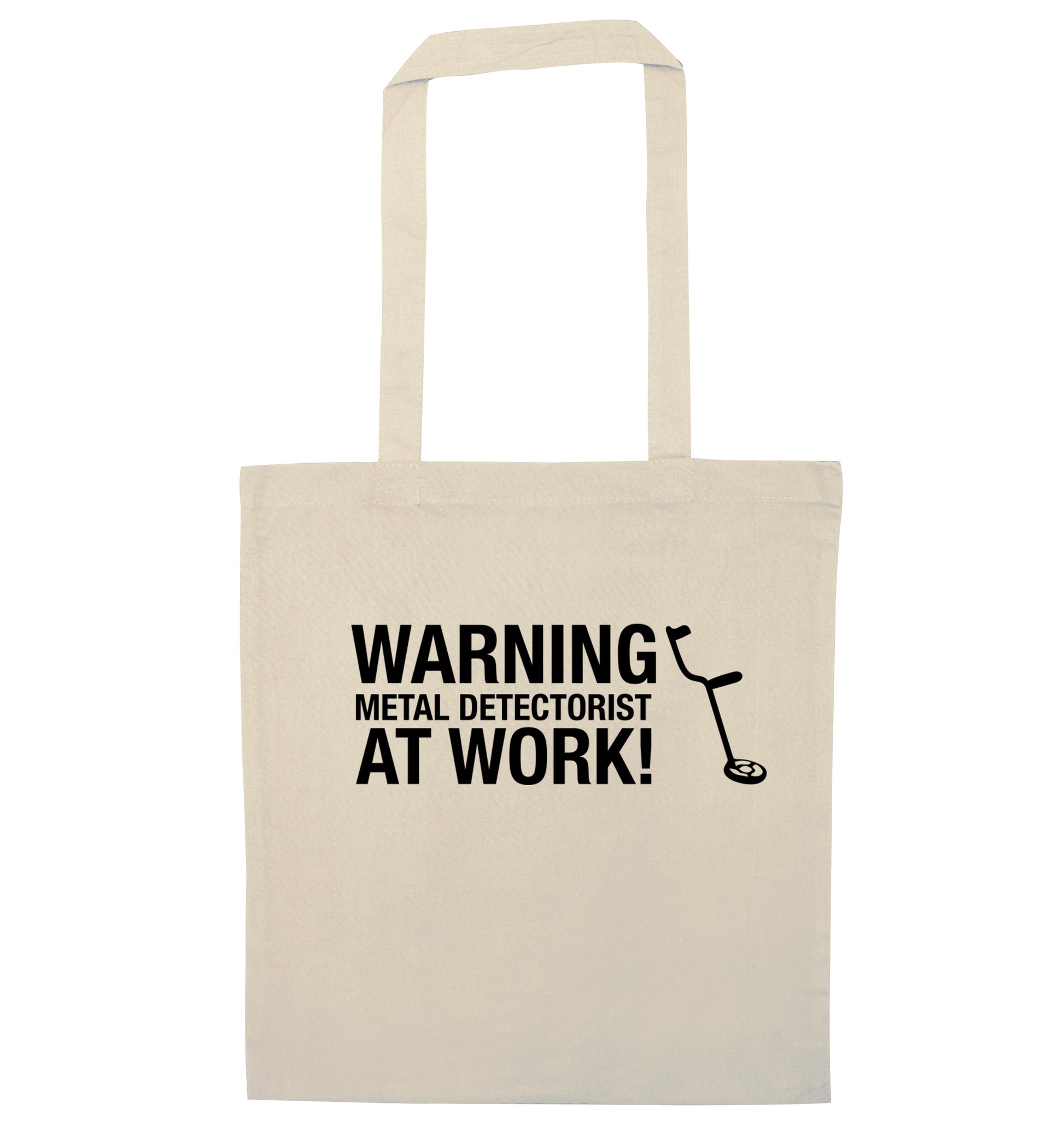 Warning metal detectorist at work! natural tote bag