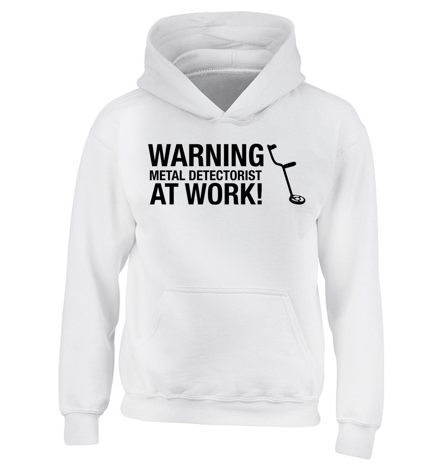 Warning metal detectorist at work! children's white hoodie 12-13 Years