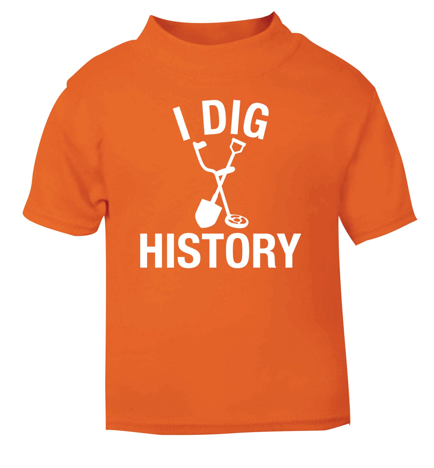 I dig history orange Baby Toddler Tshirt 2 Years