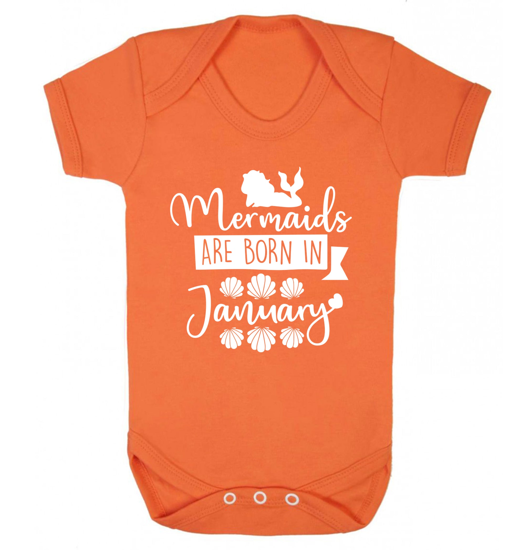 Mermaids are born in January Baby Vest orange 18-24 months