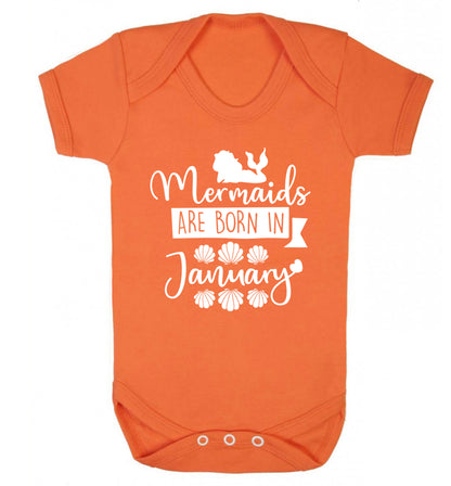 Mermaids are born in January Baby Vest orange 18-24 months