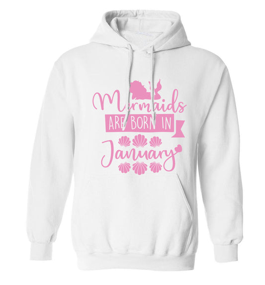 Mermaids are born in January adults unisex white hoodie 2XL