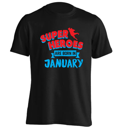 Superheros are born in January adults unisex black Tshirt 2XL