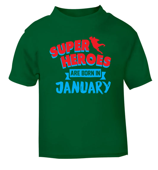 Superheros are born in January green Baby Toddler Tshirt 2 Years