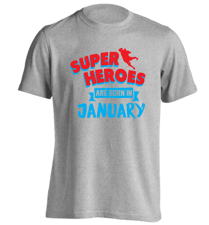 Superheros are born in January adults unisex grey Tshirt 2XL