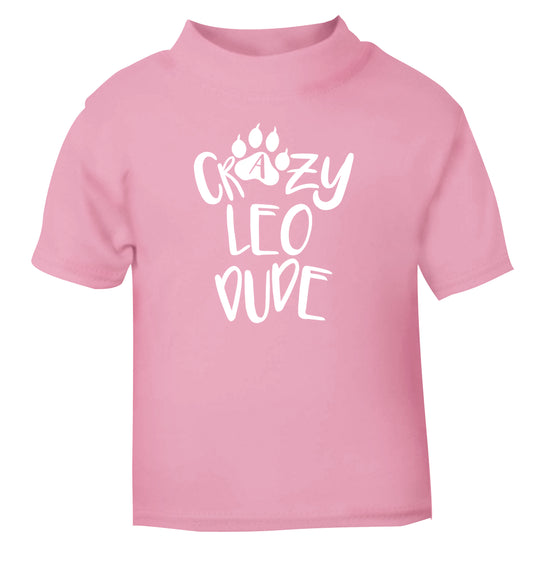 Crazy leo dude light pink Baby Toddler Tshirt 2 Years