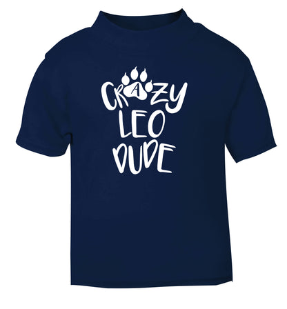Crazy leo dude navy Baby Toddler Tshirt 2 Years