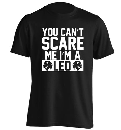 You can't scare me I'm a leo adults unisex black Tshirt 2XL