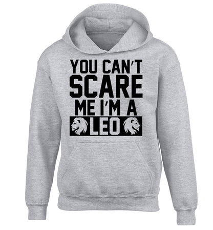 You can't scare me I'm a leo children's grey hoodie 12-13 Years