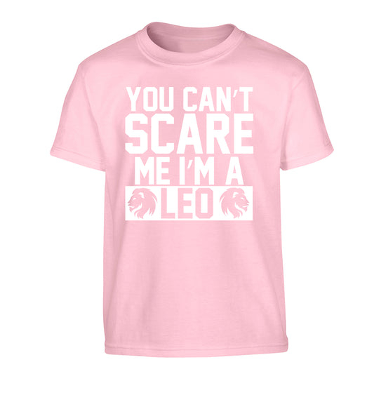 You can't scare me I'm a leo Children's light pink Tshirt 12-13 Years