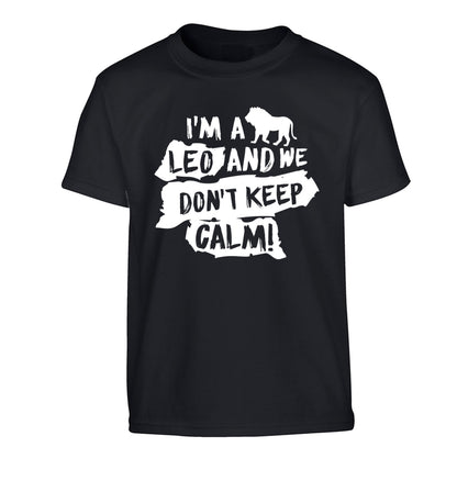 I'm a leo and we don't keep calm! Children's black Tshirt 12-13 Years