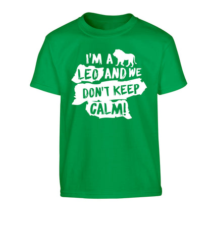 I'm a leo and we don't keep calm! Children's green Tshirt 12-13 Years