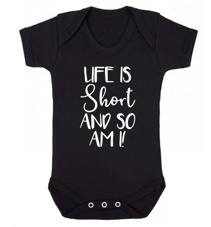 Life is short and so am I! Baby Vest black 18-24 months