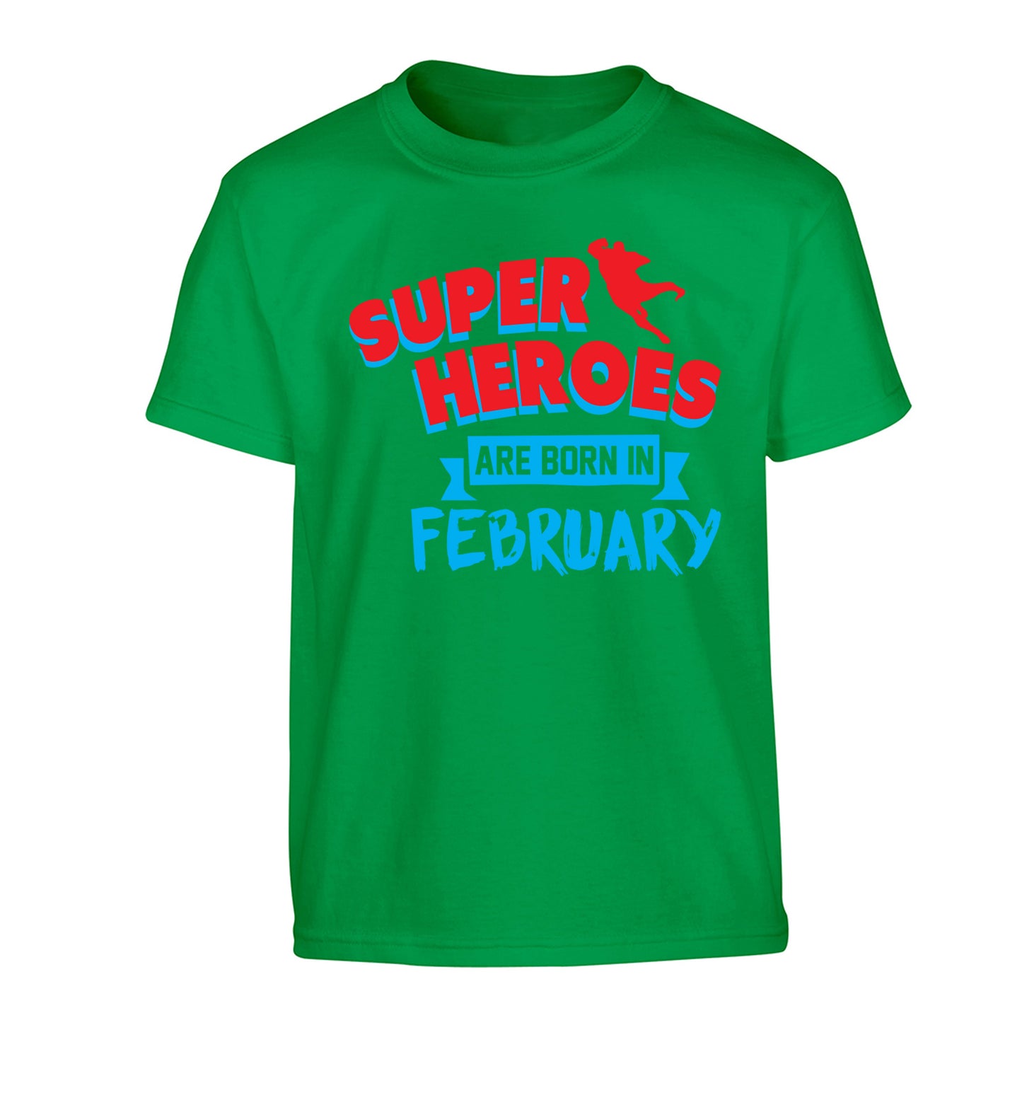 superheroes are born in February Children's green Tshirt 12-13 Years