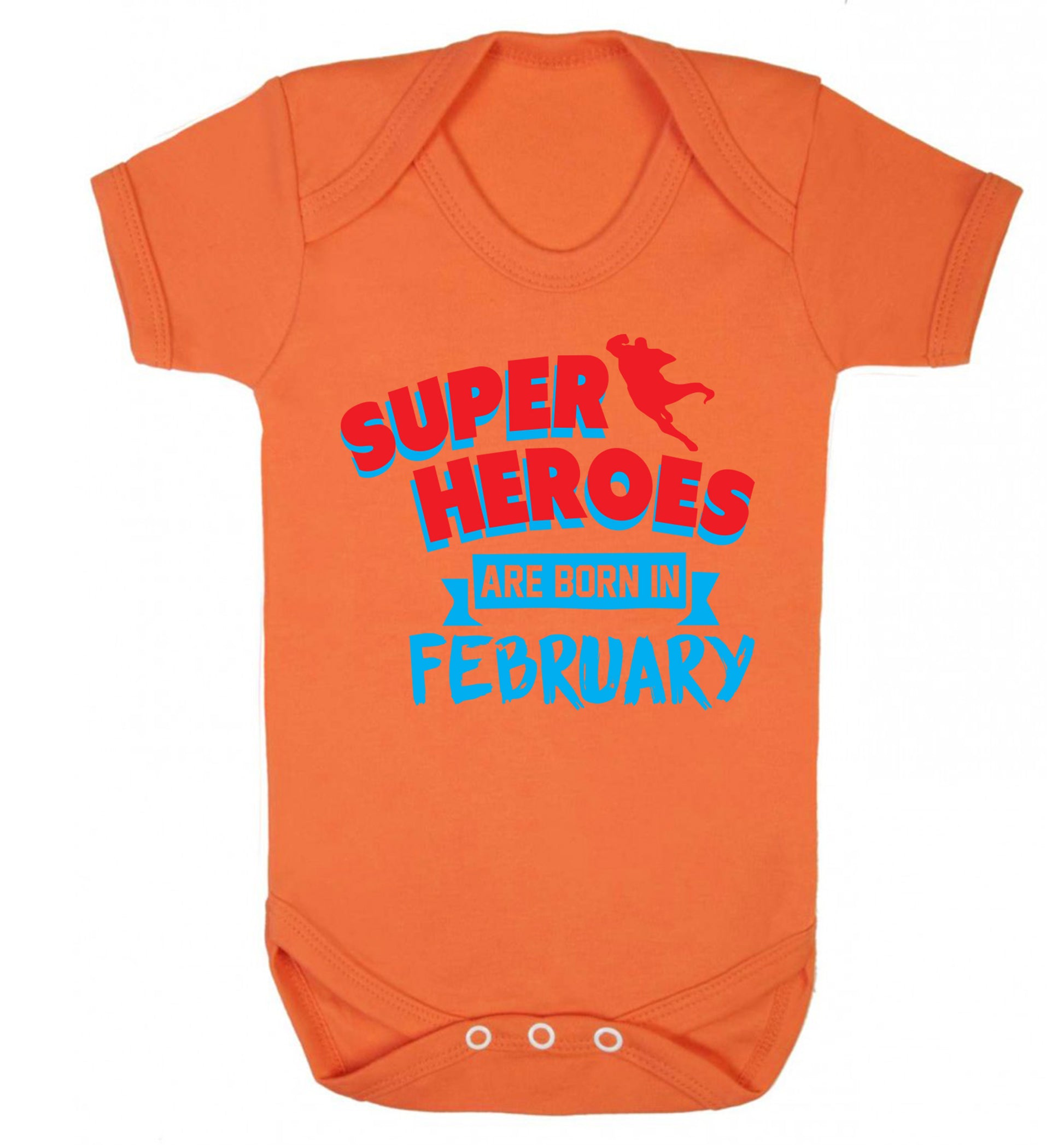 superheroes are born in February Baby Vest orange 18-24 months