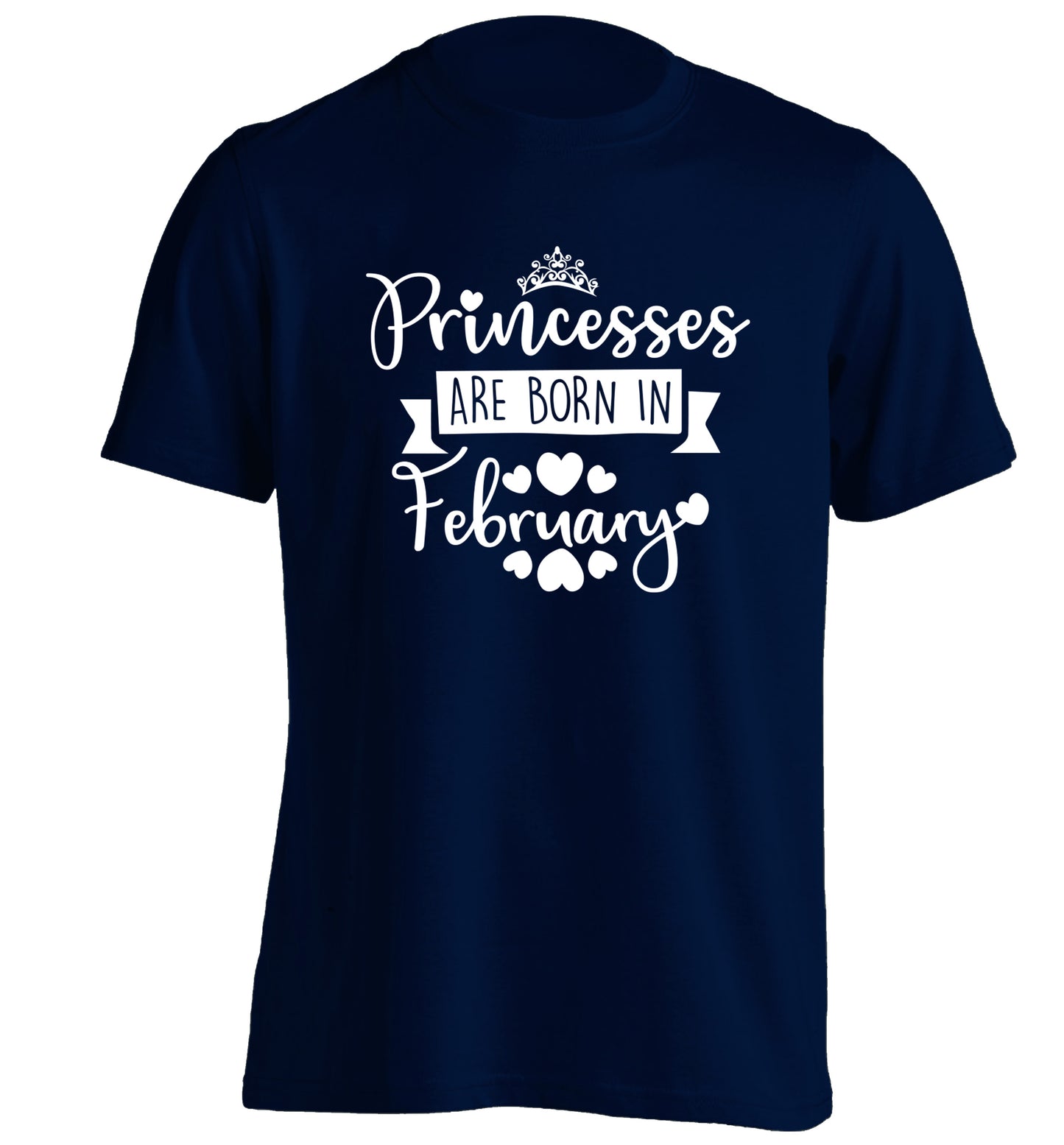 Princesses are born in February adults unisex navy Tshirt 2XL