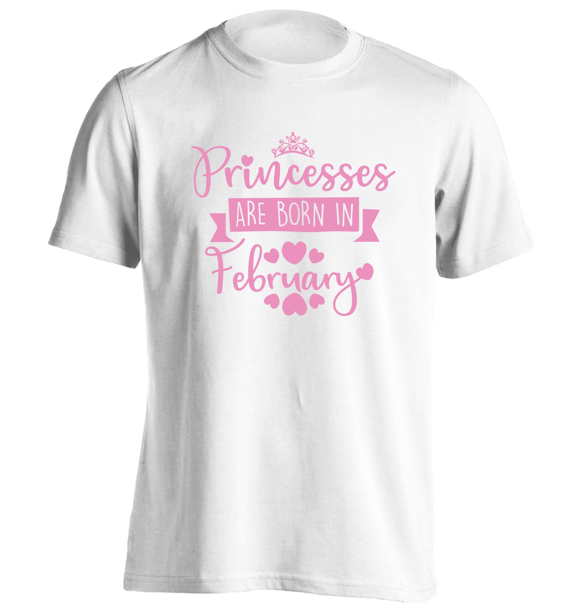 Princesses are born in February adults unisex white Tshirt 2XL