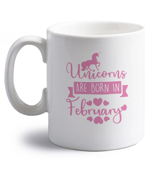 Unicorns are born in February right handed white ceramic mug 
