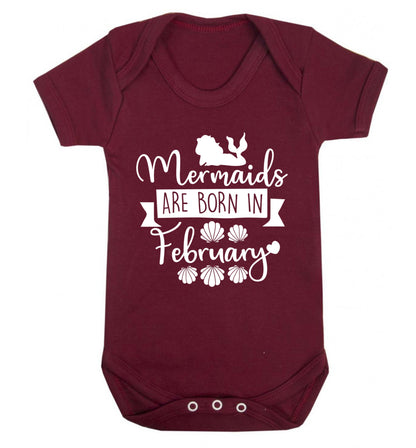 Mermaids are born in February Baby Vest maroon 18-24 months