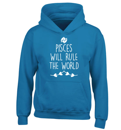 Pisces will run the world children's blue hoodie 12-13 Years