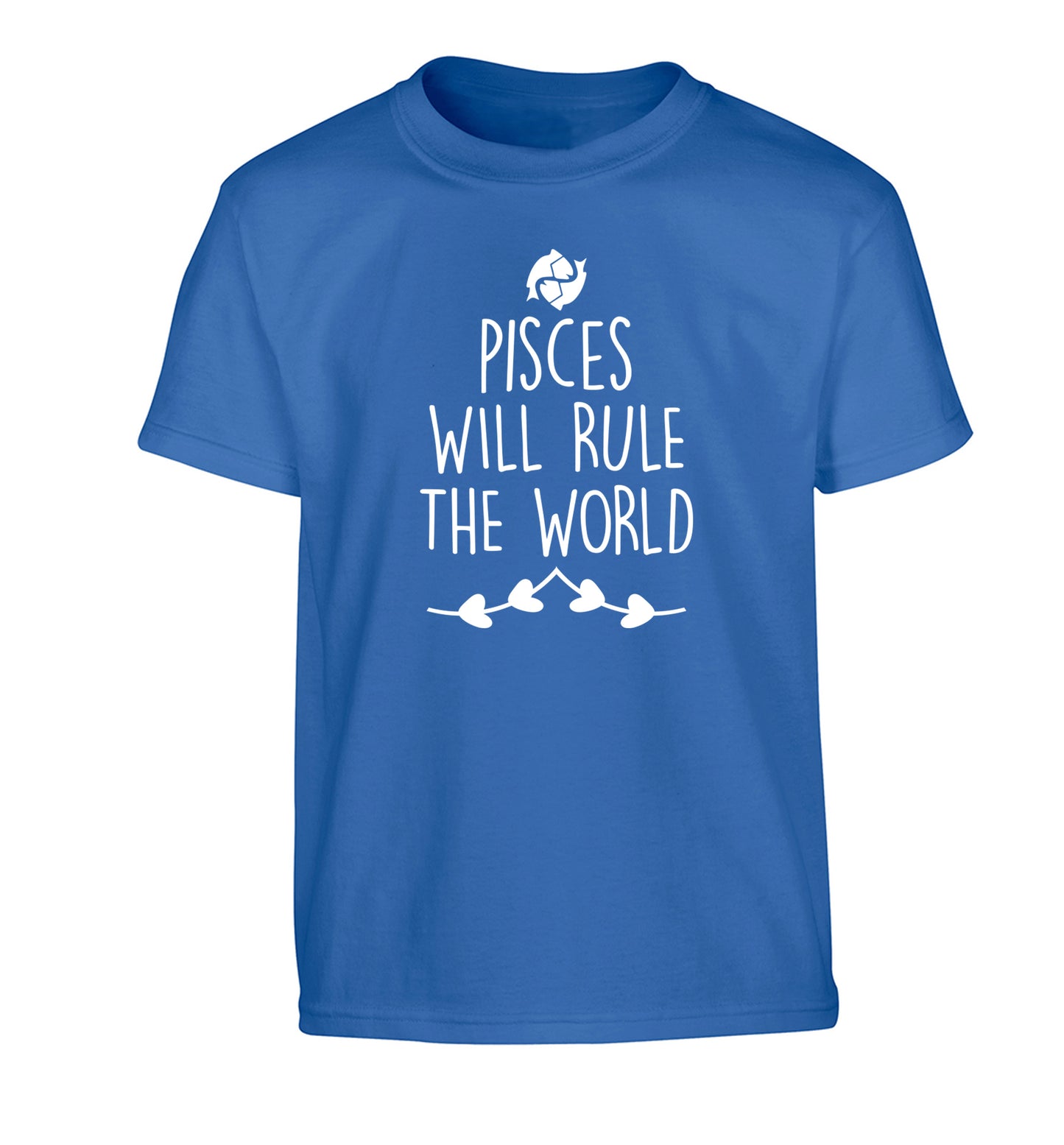 Pisces will run the world Children's blue Tshirt 12-13 Years