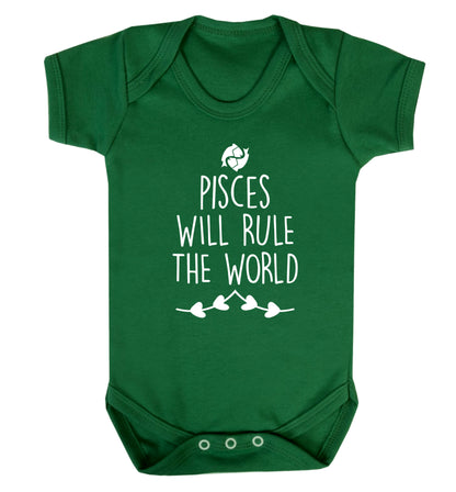 Pisces will run the world Baby Vest green 18-24 months