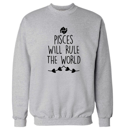 Pisces will run the world Adult's unisex grey Sweater 2XL