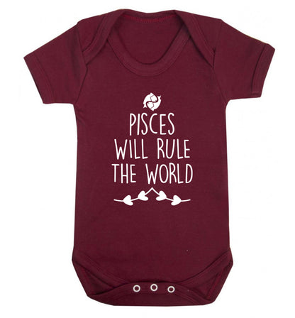 Pisces will run the world Baby Vest maroon 18-24 months