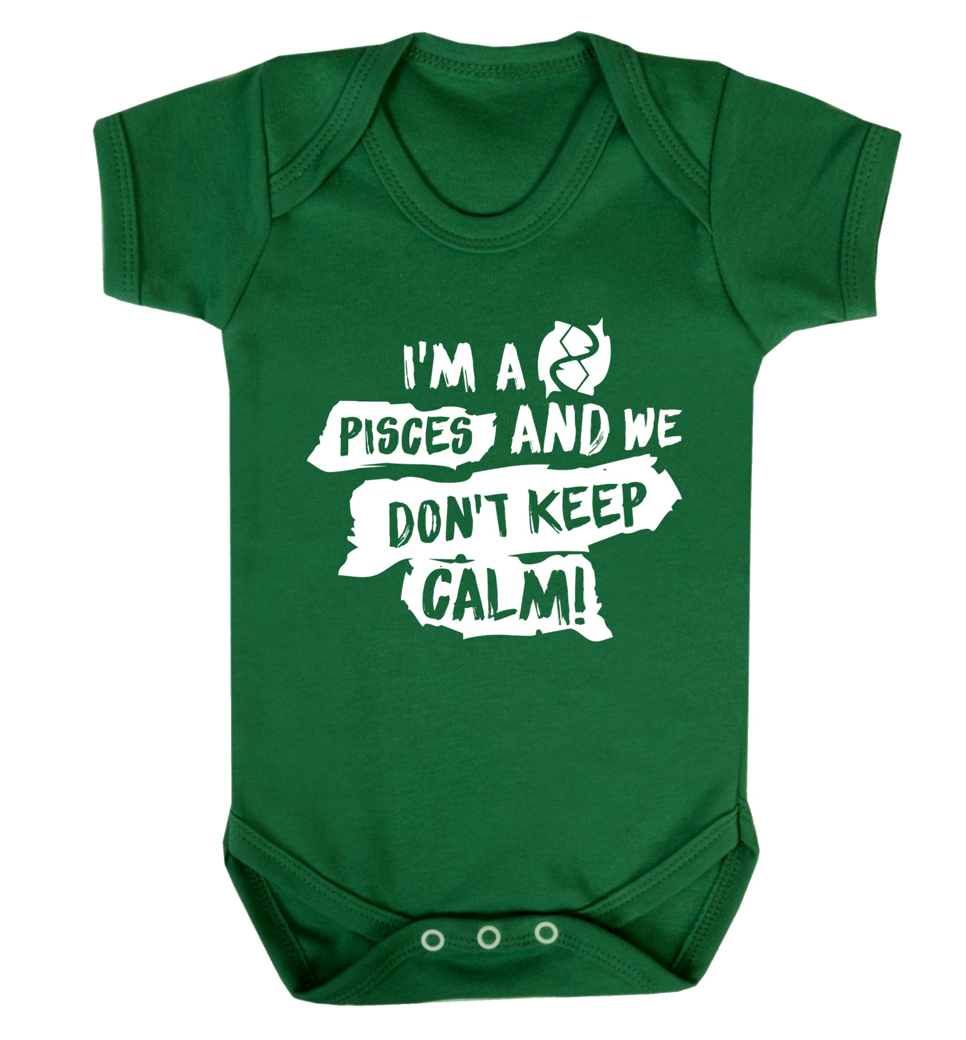 I'm a pisces and we don't keep calm Baby Vest green 18-24 months