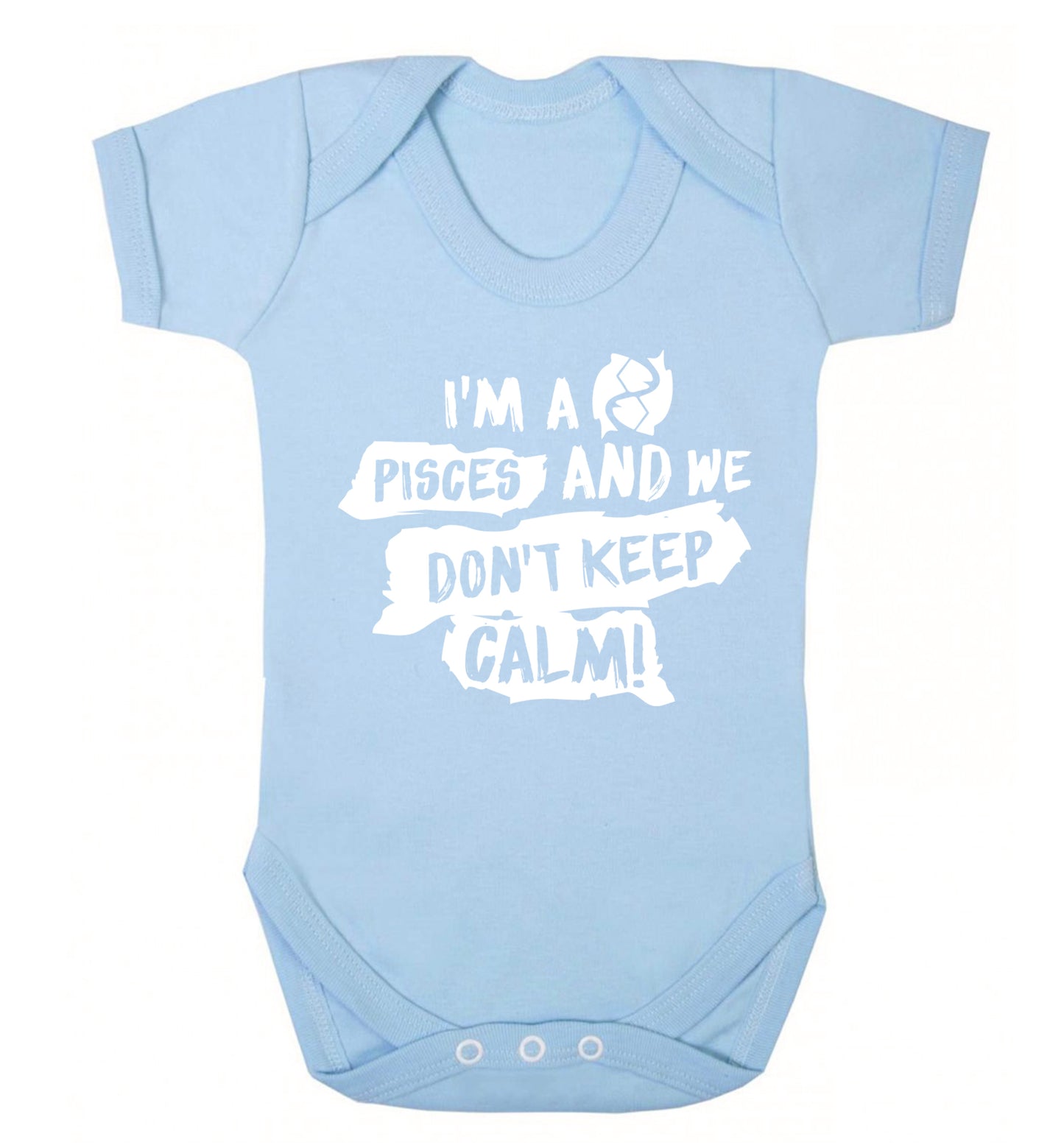 I'm a pisces and we don't keep calm Baby Vest pale blue 18-24 months