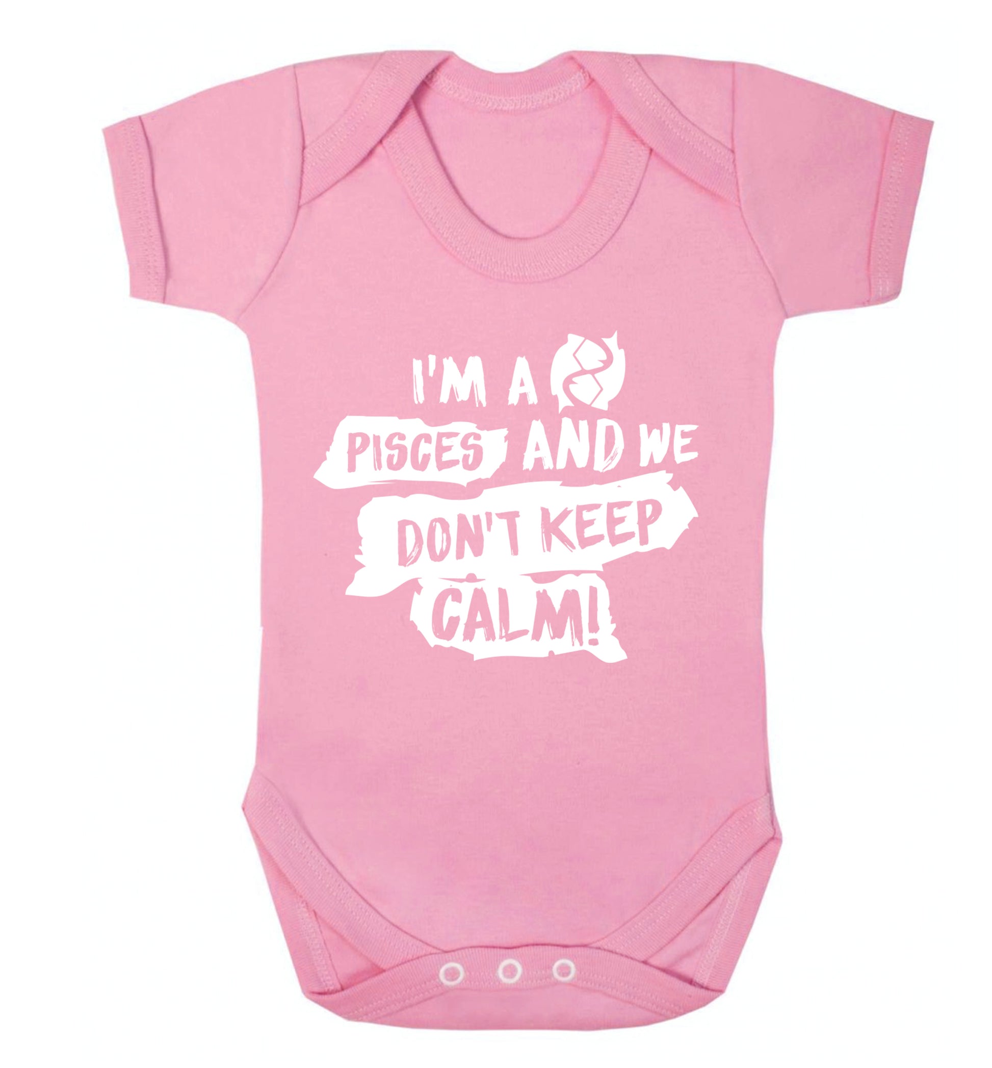 I'm a pisces and we don't keep calm Baby Vest pale pink 18-24 months