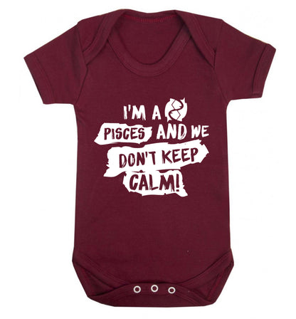 I'm a pisces and we don't keep calm Baby Vest maroon 18-24 months