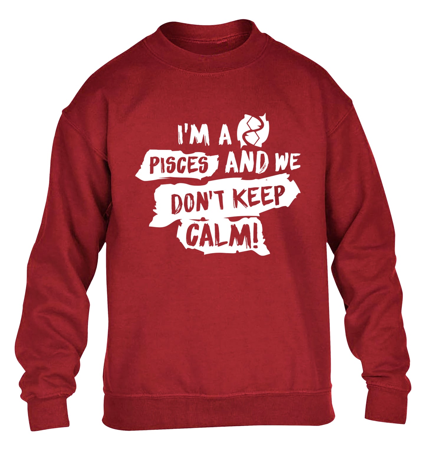 I'm a pisces and we don't keep calm children's grey sweater 12-13 Years