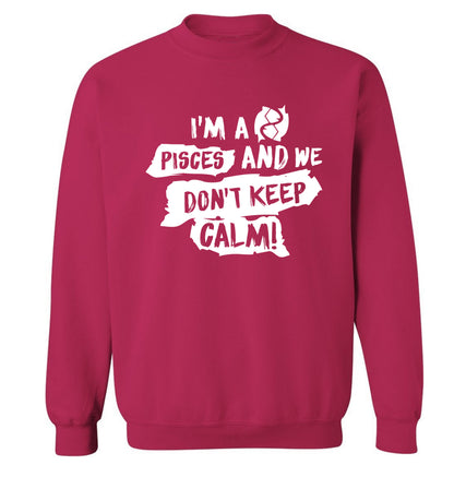 I'm a pisces and we don't keep calm Adult's unisex pink Sweater 2XL